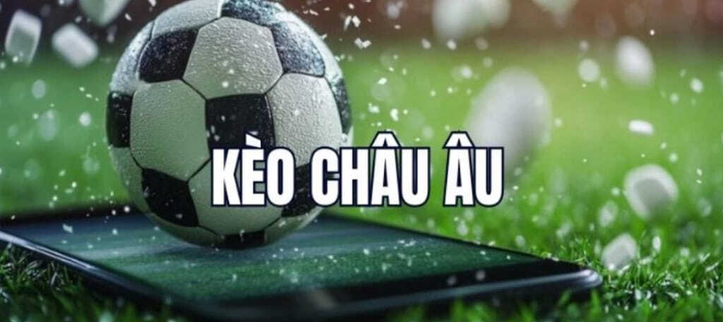 Chuyên gia 28BET hướng dẫn cách đọc kèo châu Âu