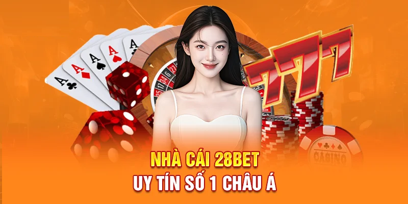 Dịch vụ nhà cái 28bet